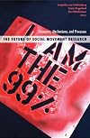 The Future of Social Movement Research: Dynamics, Mechanisms, and Processes (Social Movements, Protest and Contention)