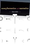 Neocybernetics and Narrative (Posthumanities)