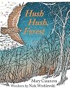 Hush Hush, Forest