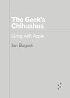 The Geek's Chihuahua: Living with Apple