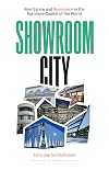 Showroom City: Real Estate and Resistance in the Furniture Capital of the World (Globalization and Community)