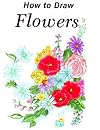 How to Draw Flowers