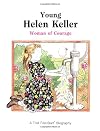 Young Helen Keller: Woman of Courage