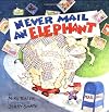 Never Mail an Elephant
