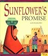 Sunflower's Promise : a Zuni Legend