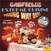 Garfield's Extreme Cuisine: Pigging Way Out! (Garfield Extreme)