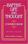 Baptist Life and Thought: A Source Book