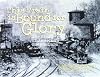 This Train Is Bound for Glory: The Story of America's Chapel Cars