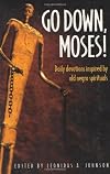 Go Down, Moses!: Daily Devotions Inspired by Old Negro Spirituals