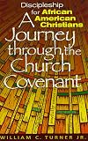 Discipleship for African American Christians: A Journey Through the Church Covenant