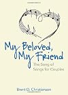 My Beloved, My Friend: The Song of Songs for Couples