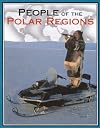 People of the Polar Regions (Wide World)