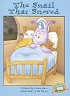 Steck-Vaughn Phonic Readers Plus: Student Reader Snail That Snored, The