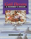 Steck-Vaughn Pair-It Books Fluency Stage 4: Student Reader Gail Devers: A Runner's Dream