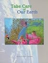 Take Care of Our Earth (Steck-Vaughn Pair-It Books: Fluency Stage 4- Student Reader)