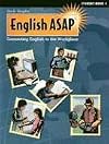 English Asap: Connecting English to the Workplace : Student Book 1