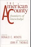The American County: Frontiers of Knowledge