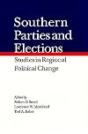 Southern Parties and Elections: Studies in Region Political Change