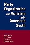 Party Organization and Activism in the American South
