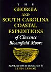 The Georgia and South Carolina expeditions of Clarence Bloomfield Moore