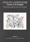 Theatre at the Margins: The Political, the Popular, the Personal, the Profane (Theatre Symposium Series)