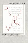 Digital Poetics: The Making Of E-Poetries