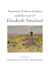 American culture, canons, and the case of Elizabeth Stoddard
