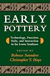 Early Pottery: Technology, Function, Style, and Interaction in the Lower Southeast