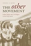The other movement : Indian rights and civil rights in the deep South