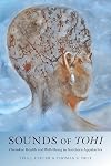 Sounds of Tohi: Cherokee Health and Well-Being in Southern Appalachia (Contemporary American Indian Studies)