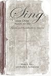 Sing Them Over Again to Me: Hymns and Hymnbooks in America