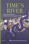 Time's River: Archaeological Syntheses from the Lower Mississippi Valley (A Dan Josselyn Memorial Publication)