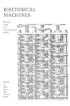 Rhetorical machines : writing, code, and computational ethics