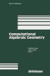 Computational Algebraic Geometry (Progress in Mathematics)