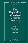 The Expanding Worlds of General Relativity (Einstein Studies (7), Band 7)
