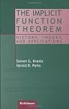 The Implicit Function Theorem: History, Theory, and Applications
