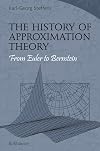 The History of Approximation Theory: From Euler to Bernstein