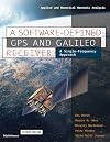A Software-Defined GPS and Galileo Receiver: A Single-Frequency Approach