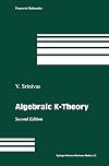 Algebraic K-Theory (Modern Birkhäuser Classics)