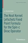 The heat kernel Lefschetz fixed point formula for the spin-c dirac operator