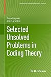Selected Unsolved Problems in Coding Theory