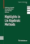 Highlights in Lie Algebraic Methods