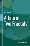 A Tale of Two Fractals