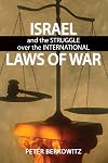 Israel and the Struggle over the International Laws of War (Koret-Taube Task Force on National Security and Law)