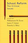 School Reform: The Critical Issues (Hoover Institution Press Publication, No. 499)
