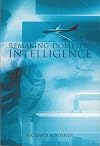 Remaking Domestic Intelligence (Hoover Institution Press Publication)