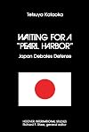 Waiting for a "Pearl Harbor" : Japan debates defense