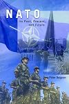 NATO : Its Past, Present and Future