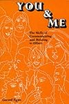 You and Me: The Skills of Communicating and Relating to Others