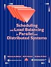 Scheduling and load balancing in parallel and distributed systems